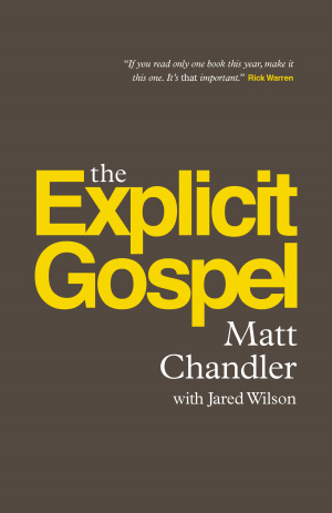 The Explicit Gospel (Paperback Edition)