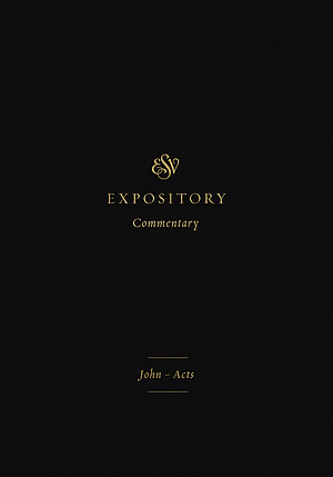 ESV Expository Commentary