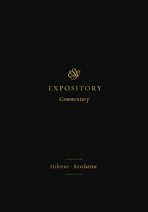 ESV Expository Commentary