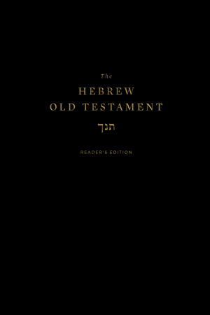 The Hebrew Old Testament, Reader's Edition (Hardcover)