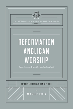 Reformation Anglican Worship