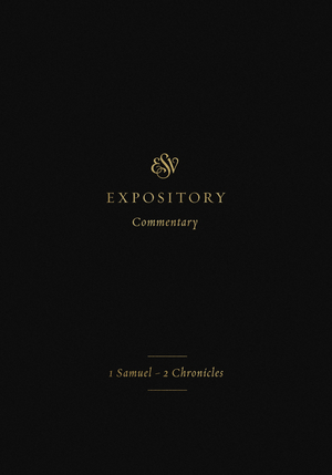 ESV Expository Commentary (Volume 3)