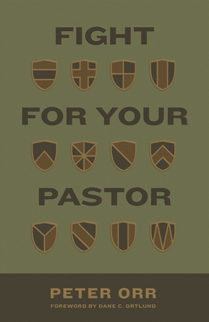 Fight for Your Pastor