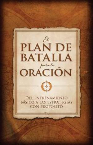 El plan de batalla para la oraci