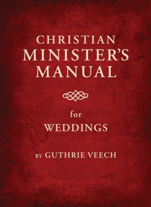 Christian Minister's Manual for Weddings