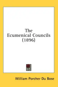The Ecumenical Councils (1896)