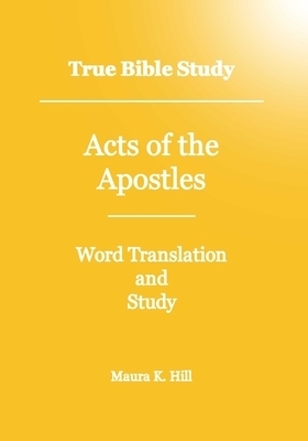 True Bible Study - Acts Of The Apostles