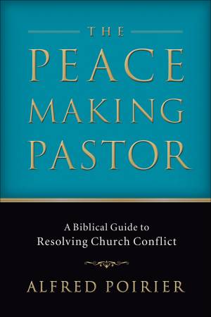 The Peacemaking Pastor [eBook]