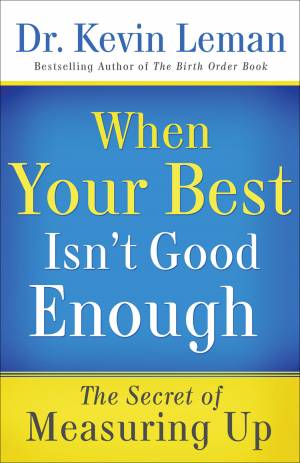 When Your Best Isn't Good Enough [eBook]