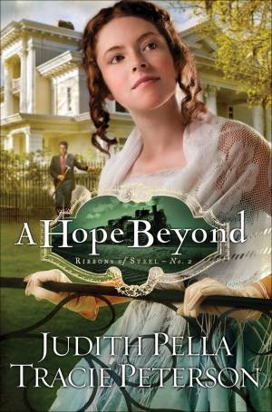 A Hope Beyond (Ribbons of Steel Book #2) [eBook]