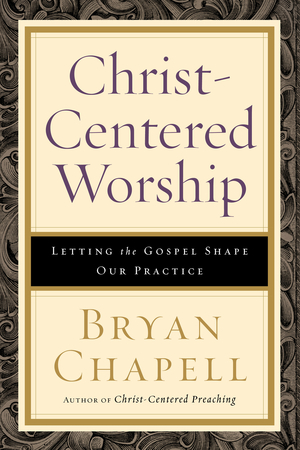 Christ-Centered Worship