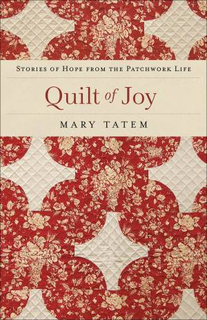 Quilt of Joy [eBook]