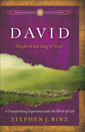 David (Ancient-Future Bible Study: Experience Scripture through Lectio Divina) [eBook]