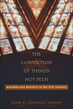 The Conviction of Things Not Seen [eBook]