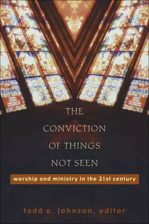 The Conviction of Things Not Seen [eBook]