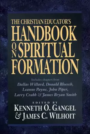 The Christian Educator's Handbook on Spiritual Formation [eBook]