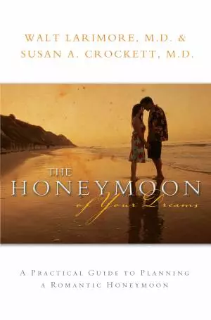 The Honeymoon of Your Dreams [eBook]