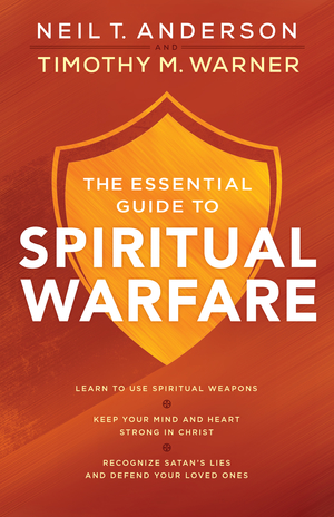 The Essential Guide to Spiritual Warfare