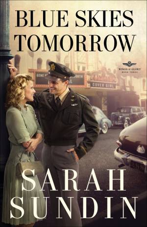 Blue Skies Tomorrow (Wings of Glory Book #3) [eBook]