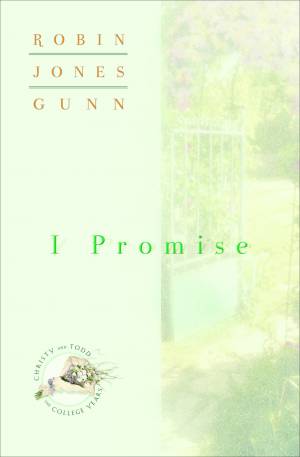 I Promise (Christy and Todd: College Years Book #3) [eBook]