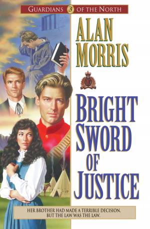 Bright Sword of Justice (Guardians of the North Book #3) [eBook]