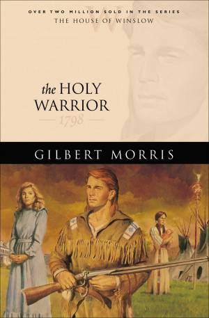 The Holy Warrior (House of Winslow Book #6) [eBook]