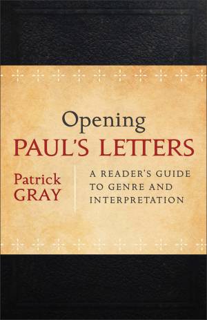 Opening Paul's Letters [eBook]