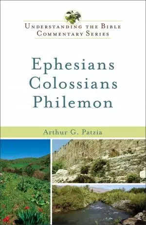 Ephesians, Colossians, Philemon (Understanding the Bible Commentary Series) [eBook]