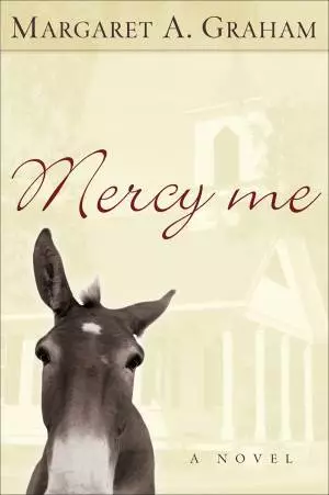 Mercy Me (Esmeralda Trilogy Book #1) [eBook]