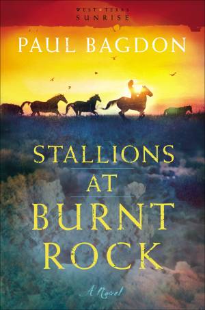 Stallions at Burnt Rock (West Texas Sunrise Book #1) [eBook]