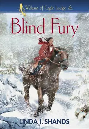 Blind Fury (Wakara of Eagle Lodge) [eBook]