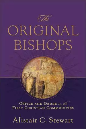 The Original Bishops [eBook]