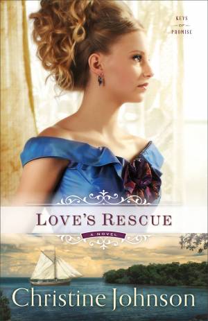 Love's Rescue (Keys of Promise Book #1) [eBook]