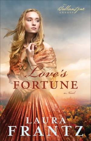 Love's Fortune (The Ballantyne Legacy Book #3) [eBook]