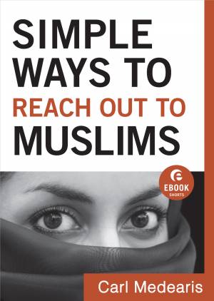 Simple Ways to Reach Out to Muslims ( Shorts) [eBook]