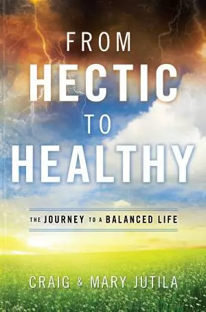 From Hectic to Healthy [eBook]