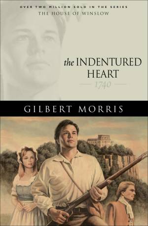 The Indentured Heart (House of Winslow Book #3) [eBook]