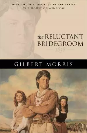 The Reluctant Bridegroom (House of Winslow Book #7) [eBook]