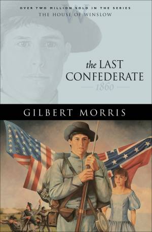 The Last Confederate (House of Winslow Book #8) [eBook]