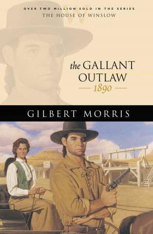 The Gallant Outlaw (House of Winslow Book #15) [eBook]