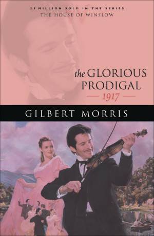 The Glorious Prodigal (House of Winslow Book #24) [eBook]