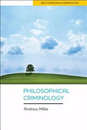 Philosophical Criminology