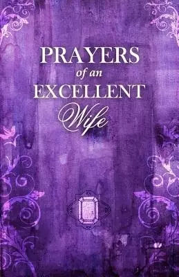 Prayers Of An Excellent Wife