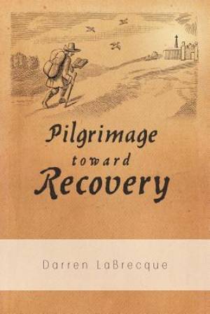 Pilgrimage Toward Recovery