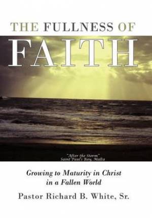 The Fullness of Faith