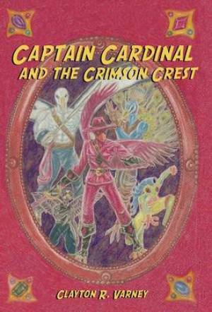 Captain Cardinal and the Crimson Crest