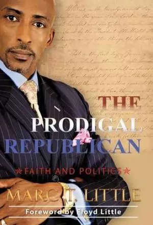 The Prodigal Republican: Faith and Politics