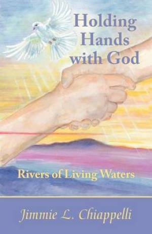 Holding Hands with God: Rivers of Living Waters