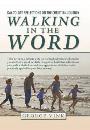 Walking in the Word: Day-To-Day Reflections on the Christian Journey