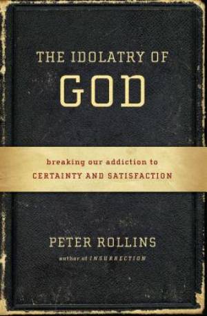 The Idolatry of God